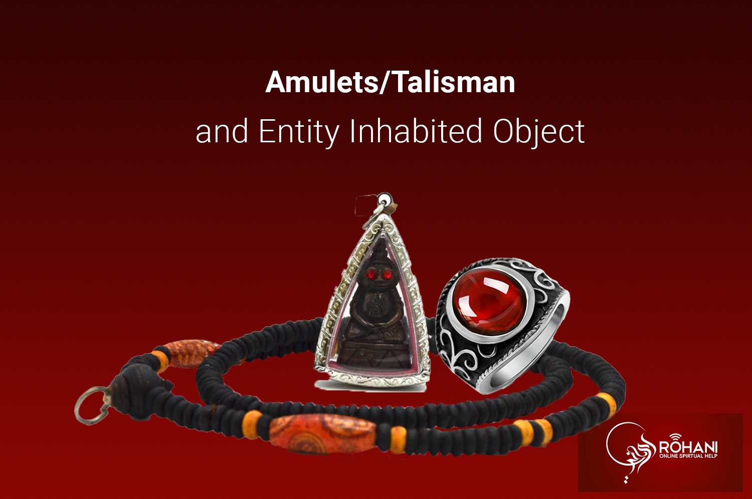 talisman, taweez and inhabited spiritual items