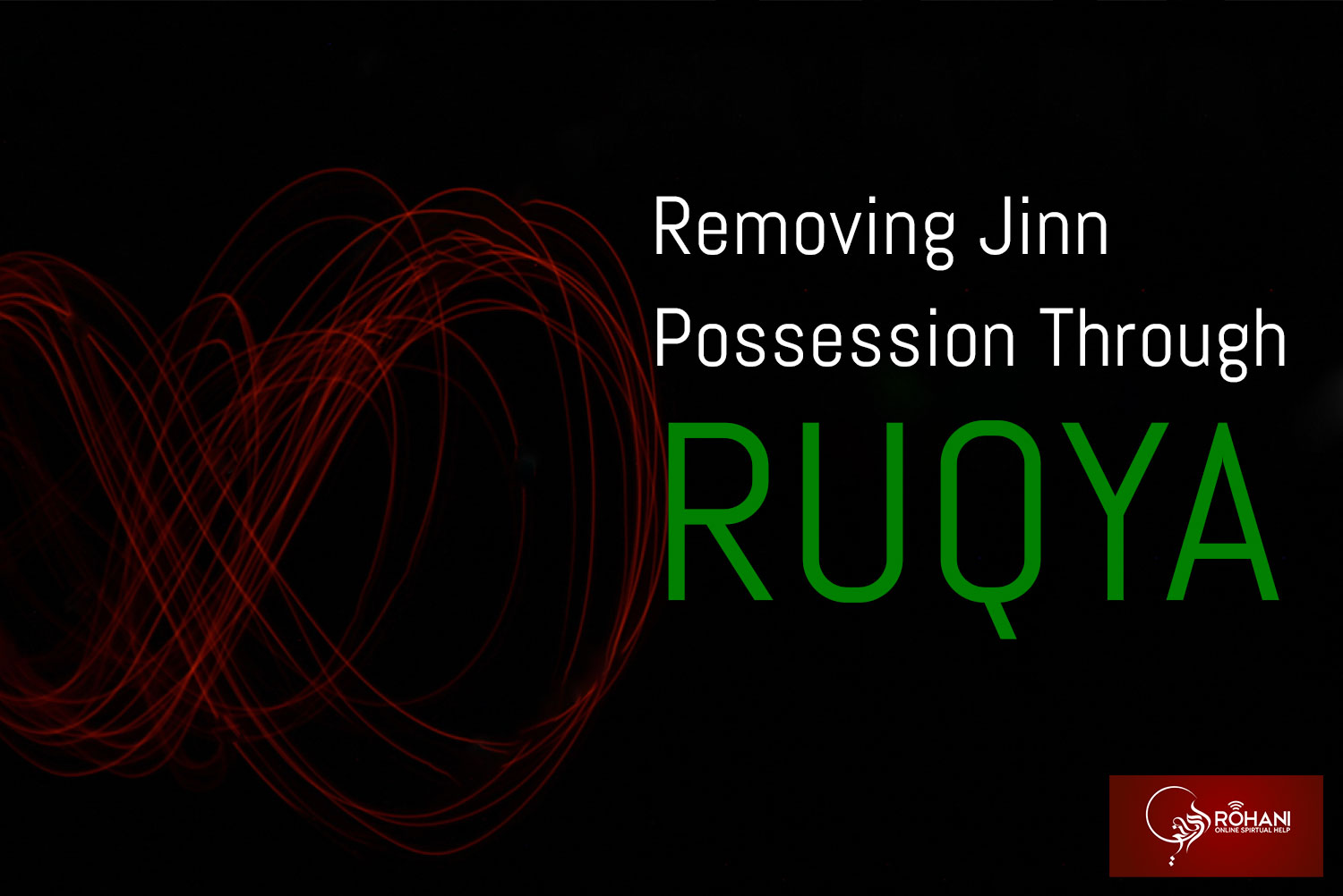Removing-Jinn-Possession-Through-Ruqya