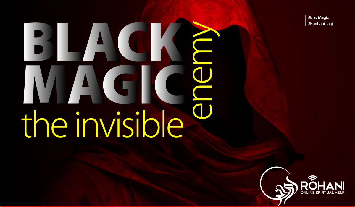 Black Magic - The Invisible Enemy
