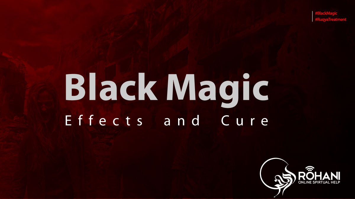 Black Magic its Effects and Cure